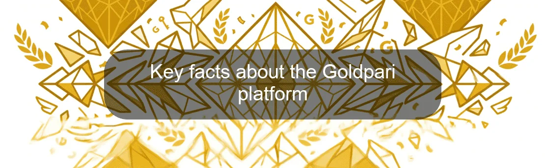Key facts about the Goldpari platform